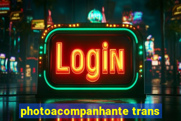 photoacompanhante trans